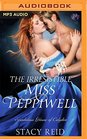 The Irresistible Miss Peppiwell