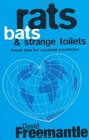 Rats Bats and Strange Toilets Travel Tips for Unusual Countries