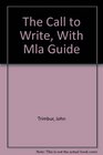 The Call to Write Brief Edition with MLA Guide Second Edition