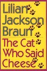 The Cat Who Said Cheese (Cat Who... Bk 18) (Large Print)