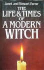 The Life  Times Of A Modern Witch