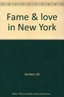 Fame  Love in New York by Ed Sanders