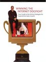 Winning the Internet Dogfight  Your Guide to the Online Strategies for Exponential Sales Growth