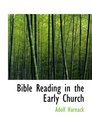 Bible Reading in the Early Church
