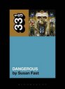 Michael Jackson\'s Dangerous (33 1/3)