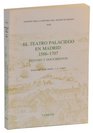 El teatro palaciego en Madrid 15861707 Estudio y documentos