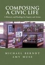Composing a Civic Life A Rhetoric and Readings for Inquiry and Action