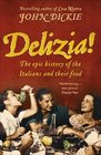 Delizia the epic history of Italians and their food