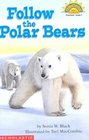 Follow the Polar Bears  (Hello Reader!: Science, Level 1)