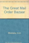 The Great Mail Order Bazaar