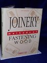 Joinery Methods of Fastening Wood