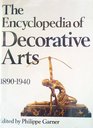 The Encyclopedia of Decorative Arts 18901940