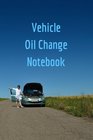 Vehicle Oil Change Notebook