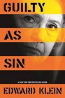 Guilty as Sin: Uncovering the New Evidence of Corruption and How Hillary Clinton and the Democrats Derailed the FBI Investigation