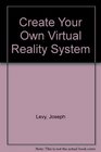 Create Your Own Virtual Reality System/Book and Disk