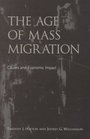 The Age of Mass Migration Causes and Economic Impact