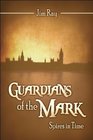 Guardians of the Mark Spires in Time