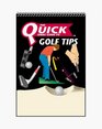 Quick Tips The Guide to Golf's Best Shots