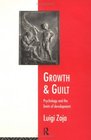 Growth and Guilt Psychology and the Limits of Development