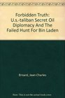 Forbidden Truth Ustaliban Secret Oil Diplomacy And The Failed Hunt For Bin Laden