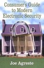 Consumer's Guide to Modern Electronic Security