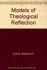Models of Theological Reflection