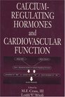 CalciumRegulating Hormones and Cardiovascular Function
