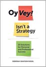 Oy Vey Isn't A Strategy