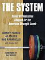 The System Soviet Periodization Adapted for the American Strength Coach