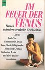 Im Feuer der Venus  Frauen schreiben erotische Geschichten