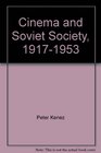 Cinema and Soviet Society 19171953