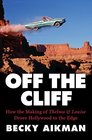 Off the Cliff How the Making of Thelma  Louise Drove Hollywood to the Edge