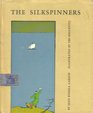 The Silkspinners