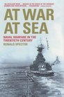 At War at Sea Naval Warfare in the Twentieth Century