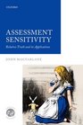 Assessment Sensitivity Relative Truth and its Applications