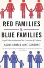 Red Families v Blue Families Legal Polarization and the Creation of Culture