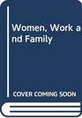 Women Work and Family