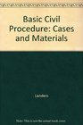 Basic Civil Procedure Cases and Materials