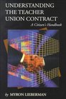 Understanding the Teacher Union Contract A Citizen's Handbook