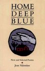 Home Deep Blue New and Selected Poems
