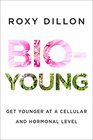Bio-Young: Get Younger at a Cellular and Hormonal Level