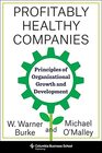 Profitably Healthy Companies Principles of Organizational Growth and Development