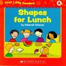 Shapes for Lunch (First Little Readers; Level A)