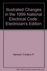 Illustrated Changes in the 1999 National Electrical Code Electrician's Edition