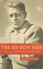 The OxBow Man A Biography Of Walter Van Tilburg Clark
