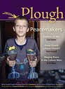 Plough Quarterly No 5 Peacemakers