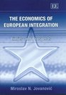 The Economics of European Integration Limits and Prospects