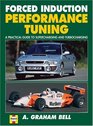 Forced Induction Performance Tuning  A Practical Guide to Supercharging and Turbocharging