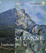 Cezanne  Landscape into Art