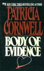 Body of Evidence  (Kay Scarpetta, Bk 2)